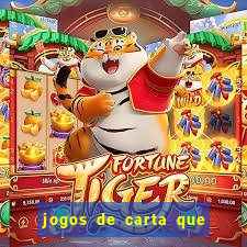 jogos de carta que ganha dinheiro